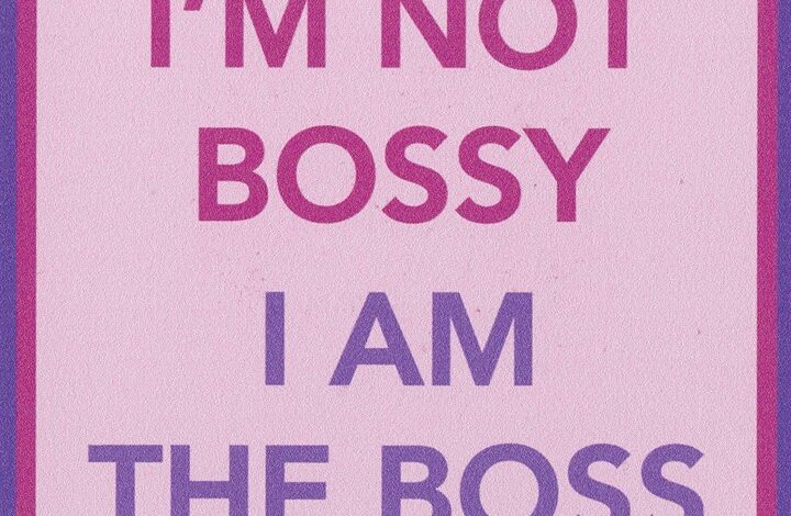 I'm Not Bossy