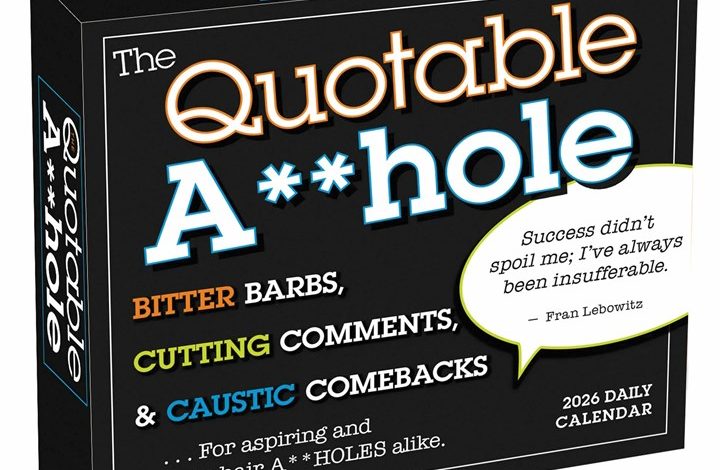 The Quotable A**hole Desk Calendar 2026