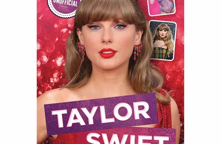 Taylor Swift 100% Unofficial Annual 2026