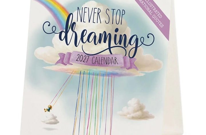 Never Stop Dreaming Easel Desk Calendar 2027