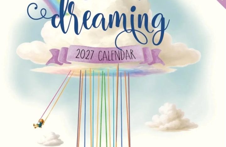 Never Stop Dreaming Calendar 2027