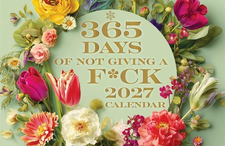 365 Days of Not Giving A F*ck Calendar 2027