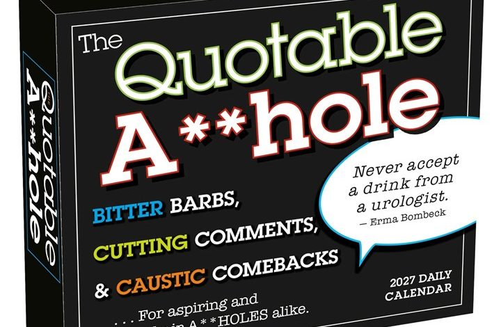 The Quotable A**hole Desk Calendar 2027