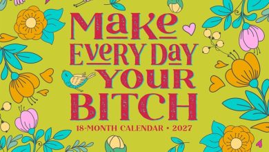 Make Every Day Your Bitch Calendar 2027