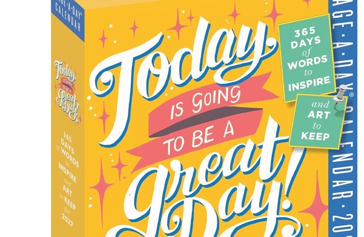 Today Is Going To Be A Great Day Desk Calendar 2027