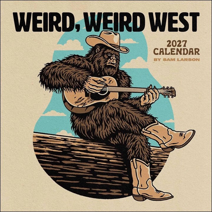 Sam Larson, Weird Weird West Calendar 2027