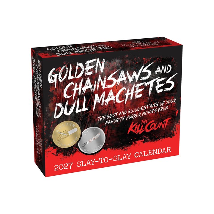 The Kill Count, Golden Chainsaws & Dull Machetes Desk Calendar 2027