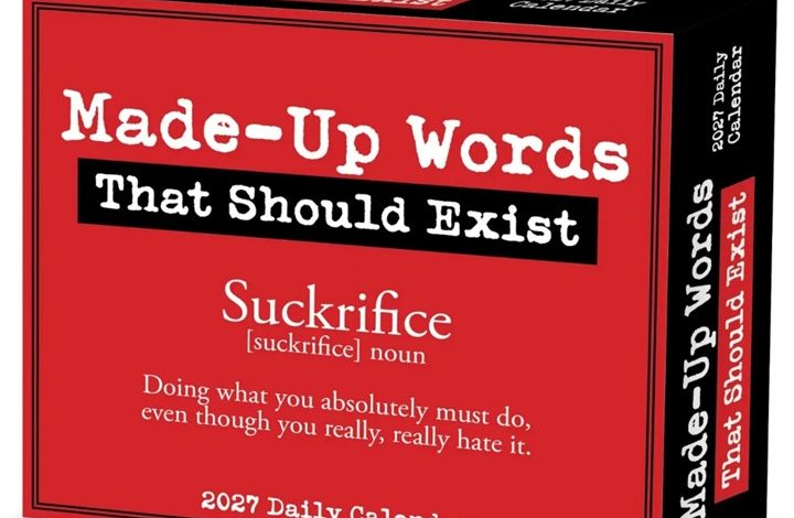 Made Up Words That Should Exist Desk Calendar 2027