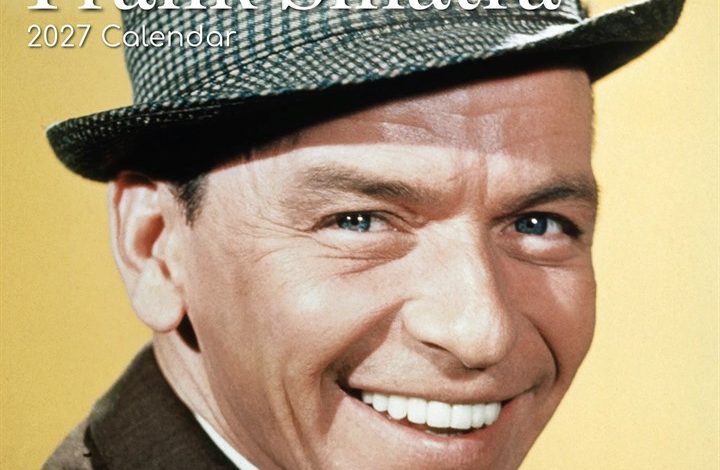 Frank Sinatra Calendar 2027