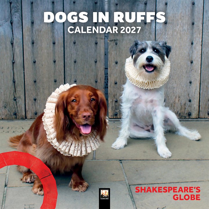 Shakespeare’s Globe, Dogs in Ruffs Calendar 2027