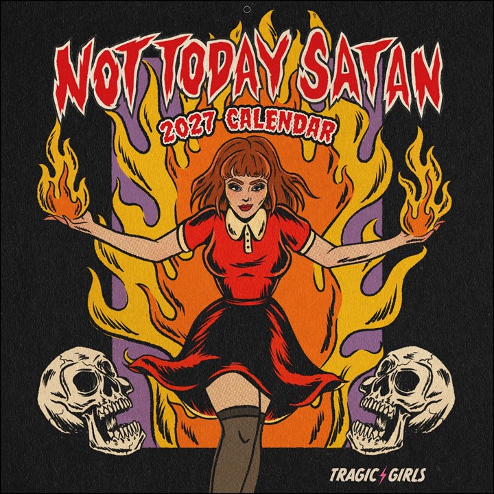 Tragic Girls, Not Today Satan Calendar 2027