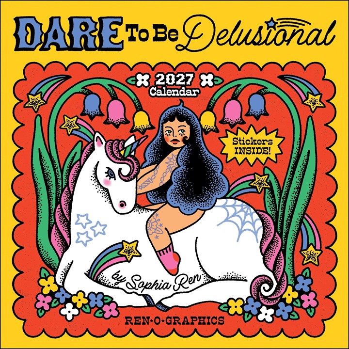 Ren-O-Graphics, Dare To Be Delusional Calendar 2027