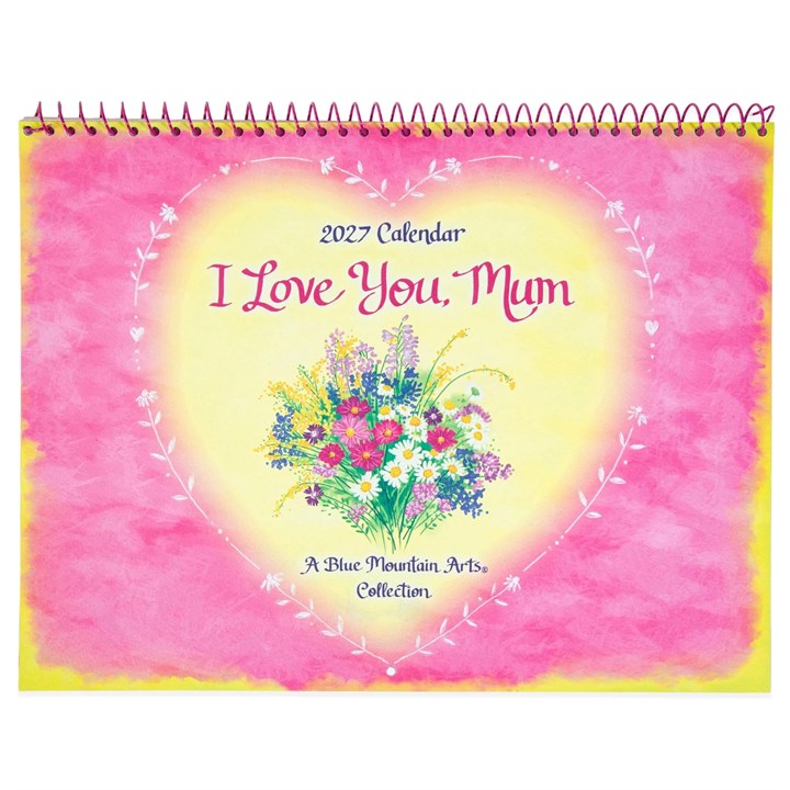 I Love You Mum A4 Calendar 2027