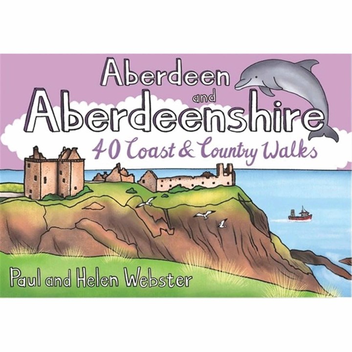 Aberdeen & Aberdeenshire, 40 Coast And Country Walks Book