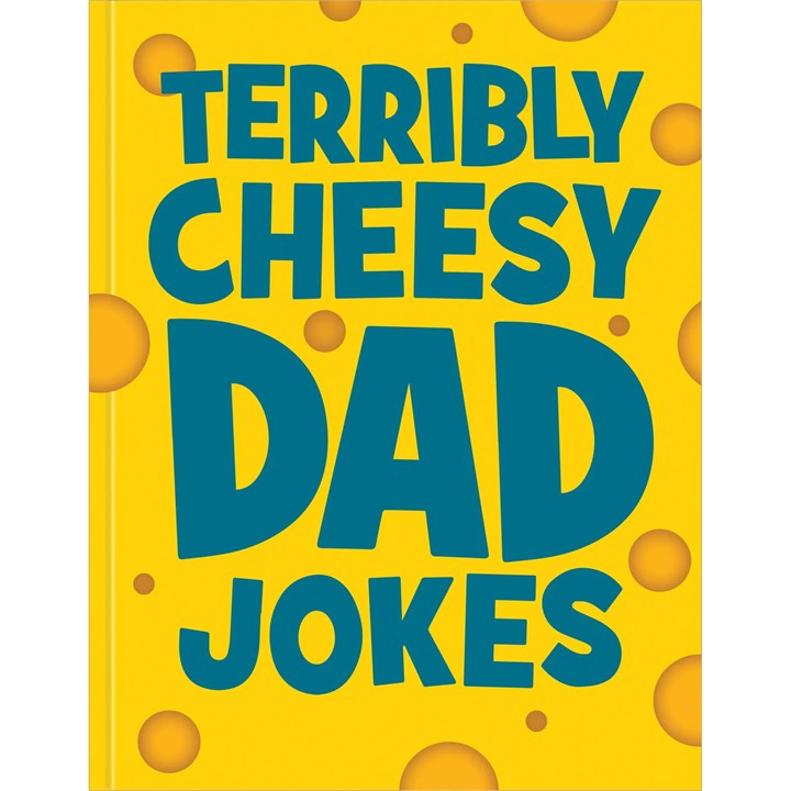 Terribly Cheesy Dad Jokes Book