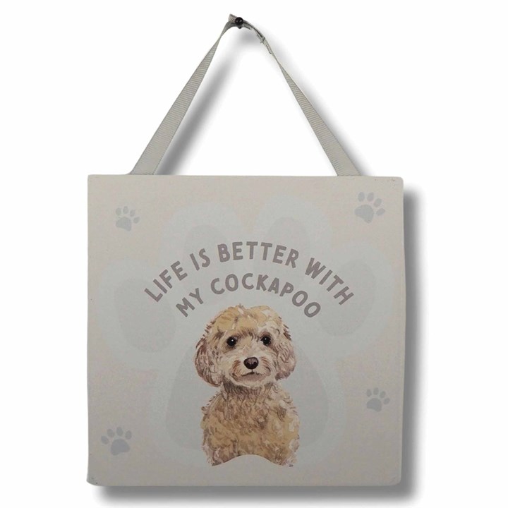 Life is Better with My Cockapoo – Hanging Plaque