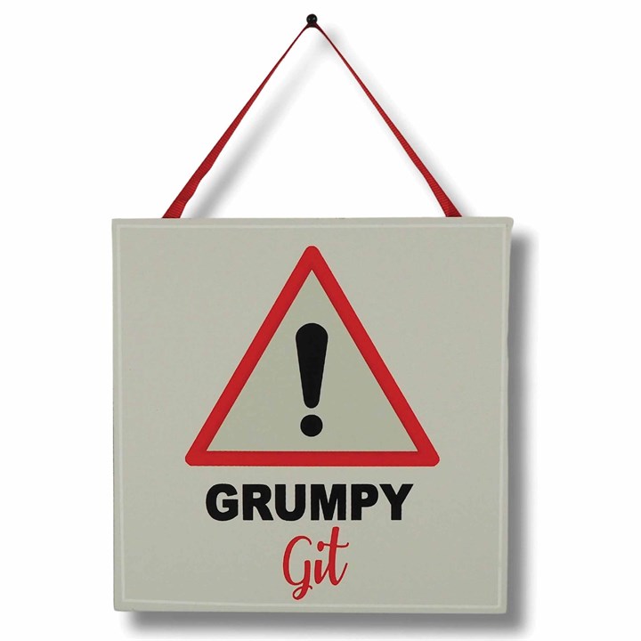 Warning Grumpy Git – Hanging Plaque