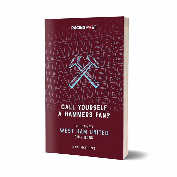 West Ham United FC, Call Yourself a Hammers Fan?