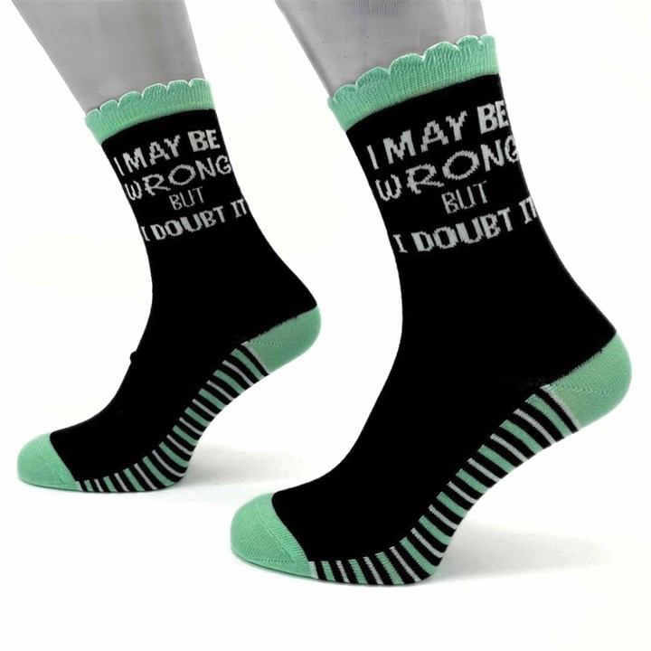 I May Be Wrong But I Doubt It Socks – Size 4 – 8