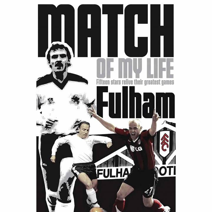 Fulham FC, Match of My Life