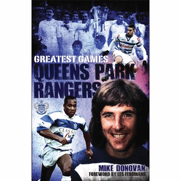 Queens Park Rangers FC, Greatest Games