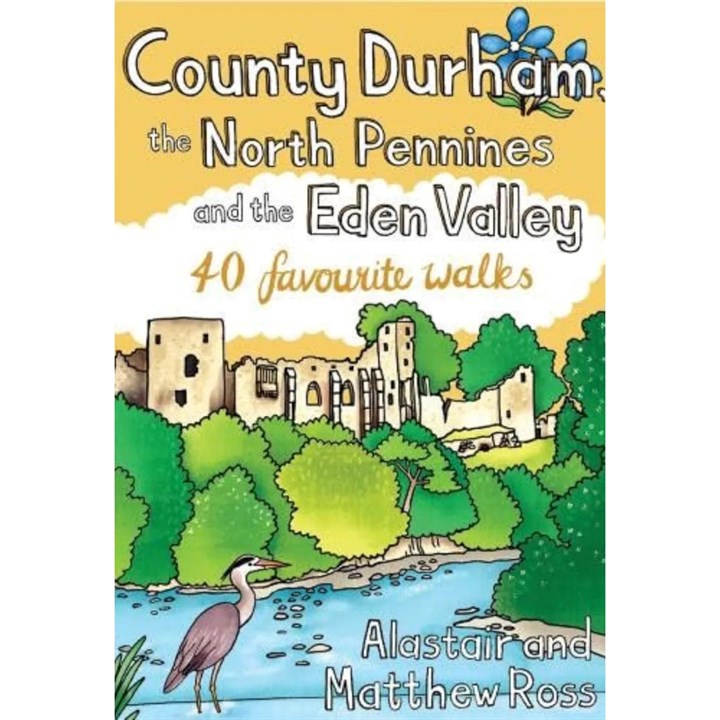 Durham, North Pennines and Eden Valley Walks Book