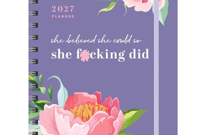 She Believed She Could So She F*cking Did A5 Deluxe Diary 2026 - 2027