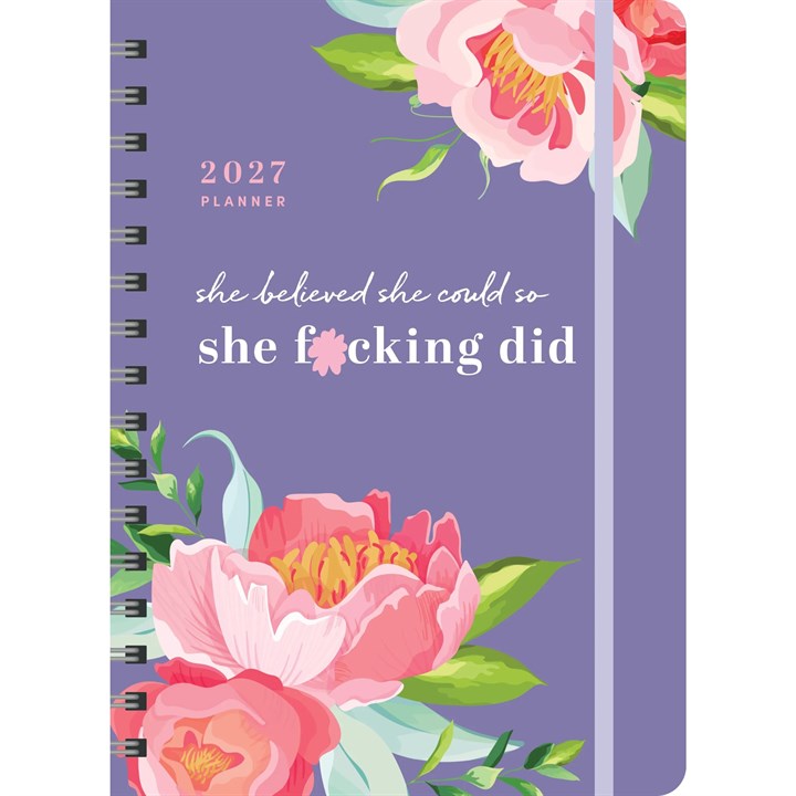 She Believed She Could So She F*cking Did Deluxe Diary 2026 – 2027