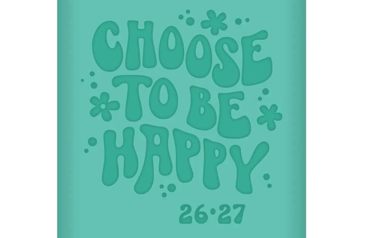 Choose To Be Happy  Academic A5 Diary 2026 - 2027
