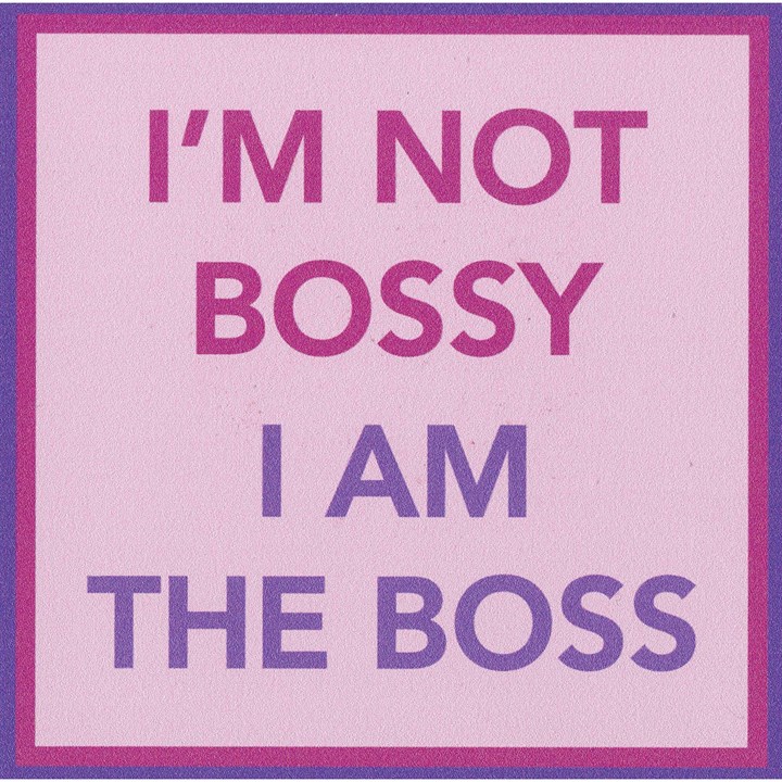 I'm Not Bossy, I am the Boss Coaster
