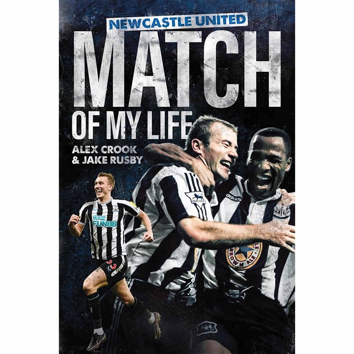 Newcastle United FC, Match of My Life